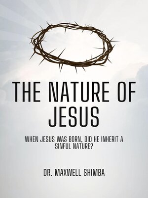 cover image of The Nature of Jesus